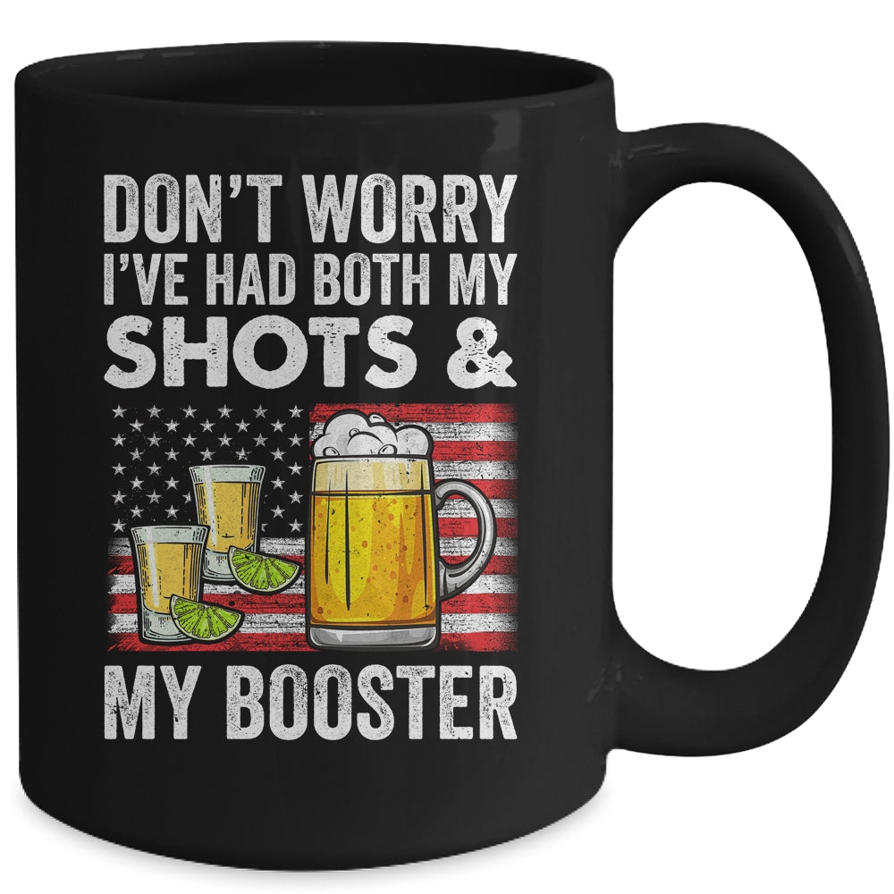 Don't Worry I've Had Both My Shots And Booster Funny Flag Mug | teecentury