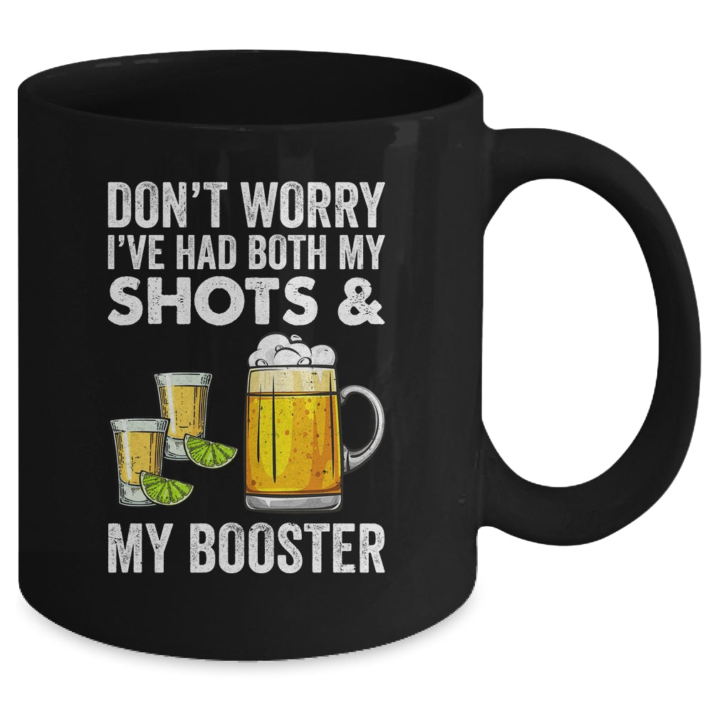 Don't Worry I've Had Both My Shots And Booster Funny Mug | teecentury