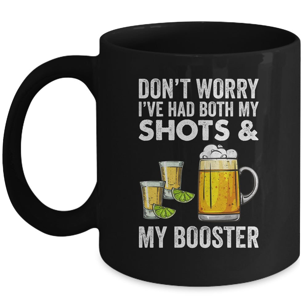 Don't Worry I've Had Both My Shots And Booster Funny Mug | teecentury