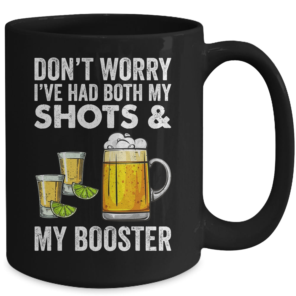 Don't Worry I've Had Both My Shots And Booster Funny Mug | teecentury