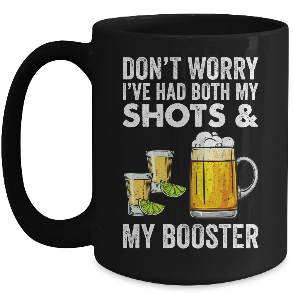 Don't Worry I've Had Both My Shots And Booster Funny Mug | teecentury