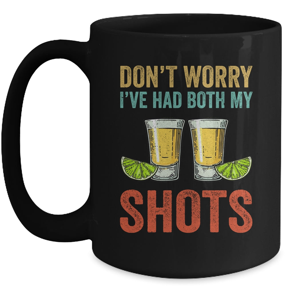 Don't Worry I've Had Both My Shots Funny Vaccination Tequila Vintage Mug Coffee Mug | Teecentury.com