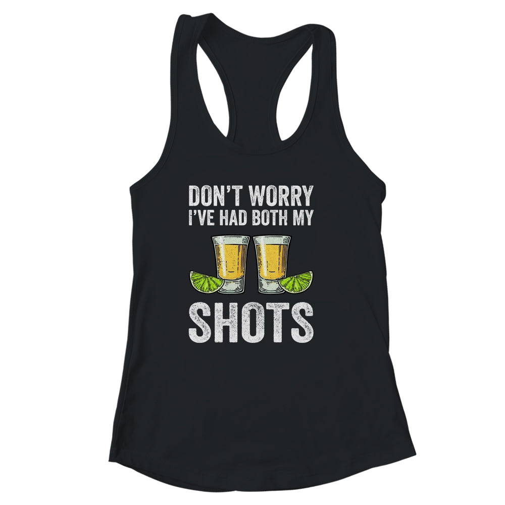 Don't Worry I've Had Both My Shots Funny Vaccination Tequila T-Shirt & Tank Top | Teecentury.com