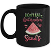 Dont Eat Watermelon Seeds Funny Pregnancy Announcement Mug Coffee Mug | Teecentury.com