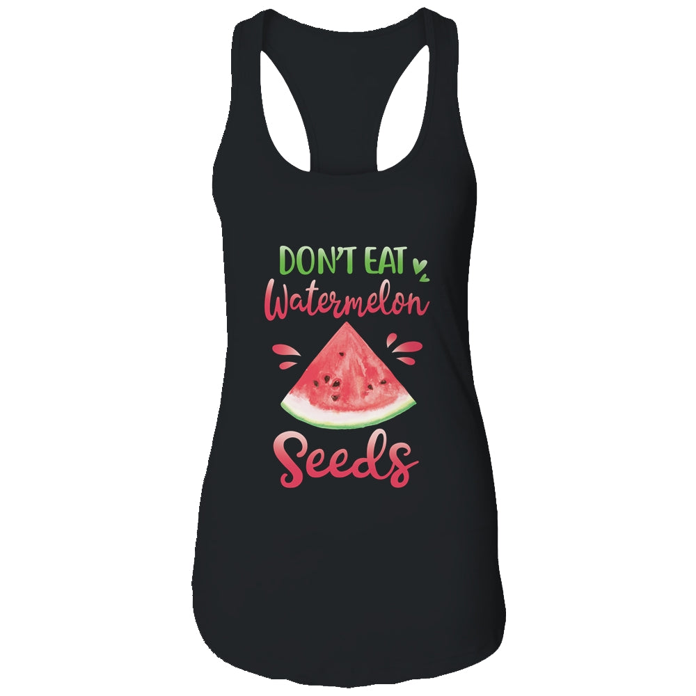 Dont Eat Watermelon Seeds Funny Pregnancy Announcement T-Shirt & Tank Top | Teecentury.com