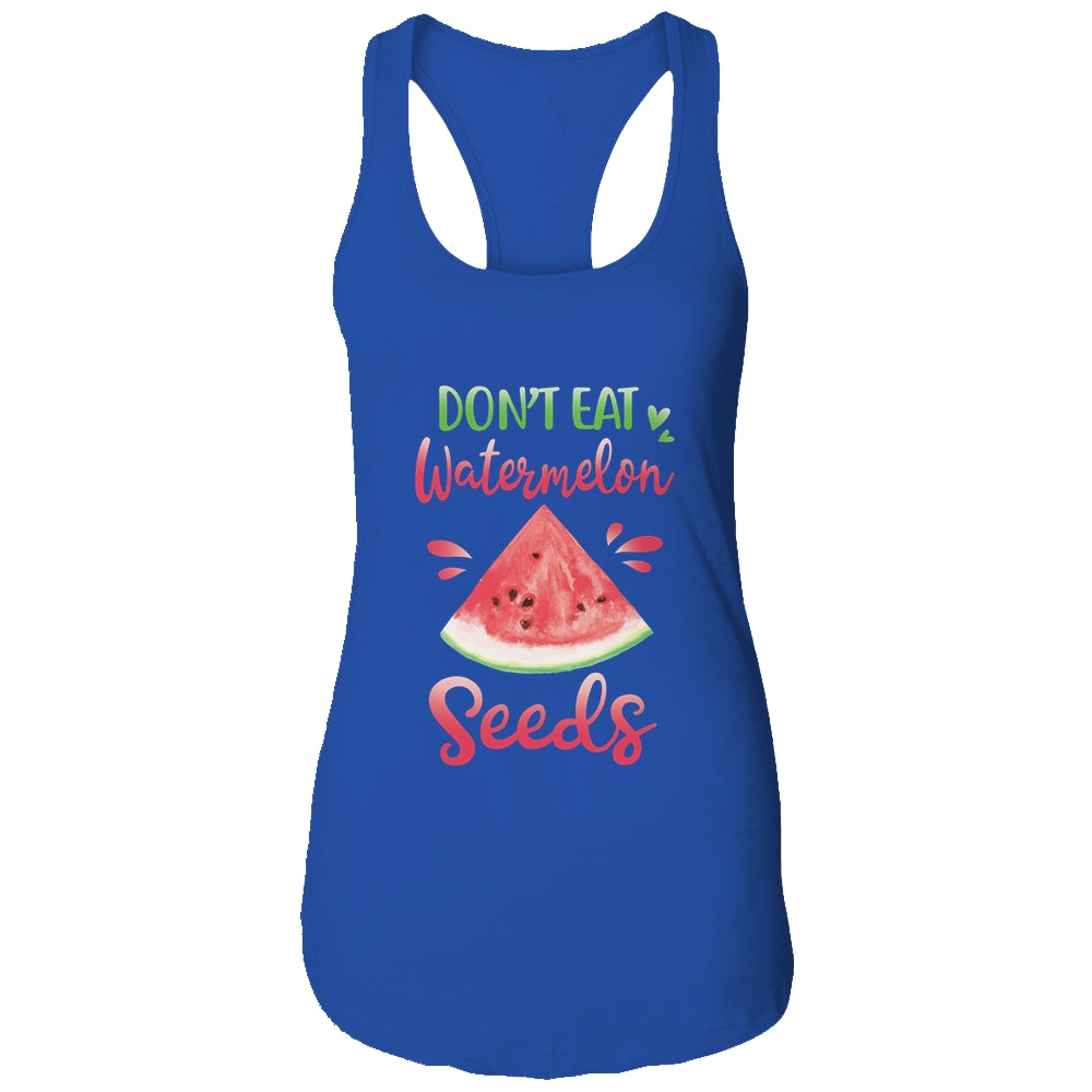 Dont Eat Watermelon Seeds Funny Pregnancy Announcement T-Shirt & Tank Top | Teecentury.com