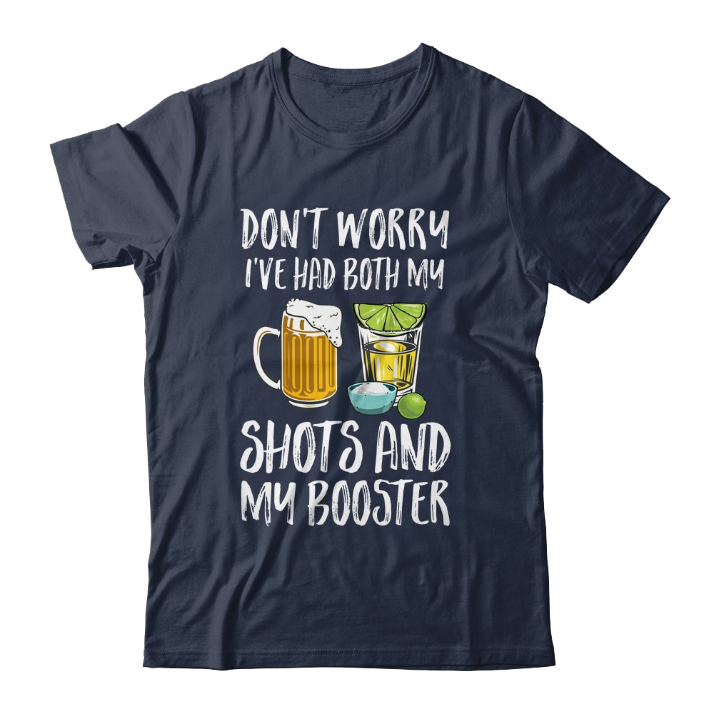 Dont Worry I've Had Both My Shots And Booster T-Shirt & Tank Top | Teecentury.com