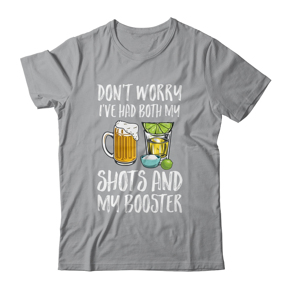 Dont Worry I've Had Both My Shots And Booster T-Shirt & Tank Top | Teecentury.com