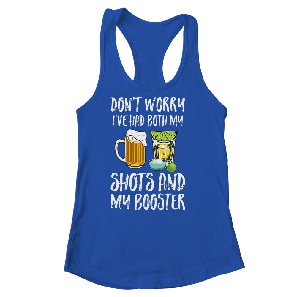 Dont Worry I've Had Both My Shots And Booster T-Shirt & Tank Top | Teecentury.com