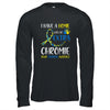 Down Syndrome I Have A Homie With An Extra Chromie T-Shirt & Hoodie | Teecentury.com