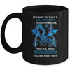 Dragon It's Not My Fault You Thought I Was Normal Mug Coffee Mug | Teecentury.com