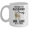 Driving My Husband Crazy One Goat At A Time Funny Goat Lover Mug Coffee Mug | Teecentury.com