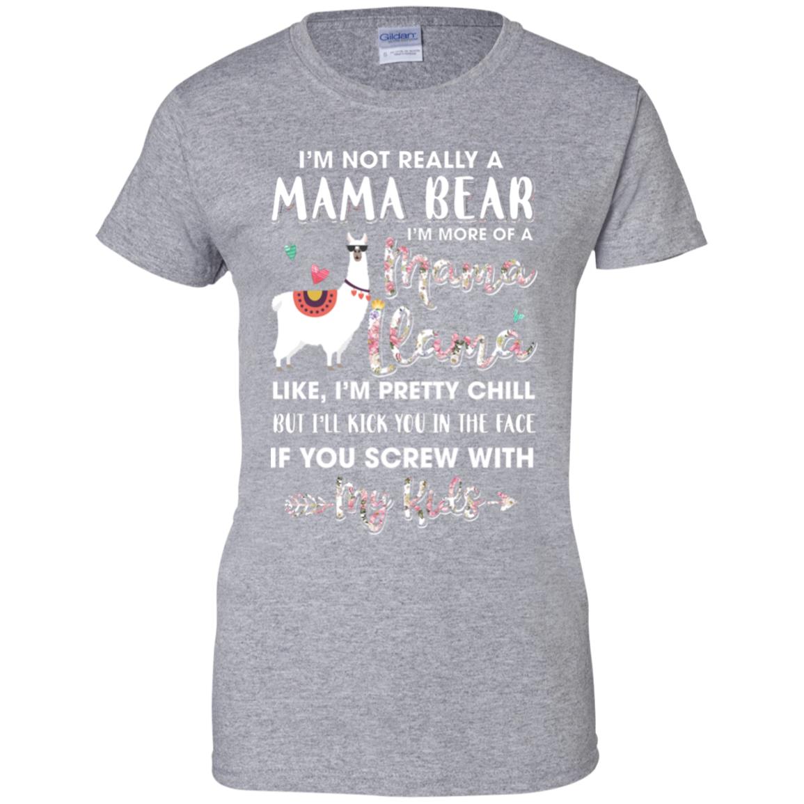 I'm Not Really A Mama Bear I'm More Of A Mama Llama T-Shirt & Hoodie | Teecentury.com