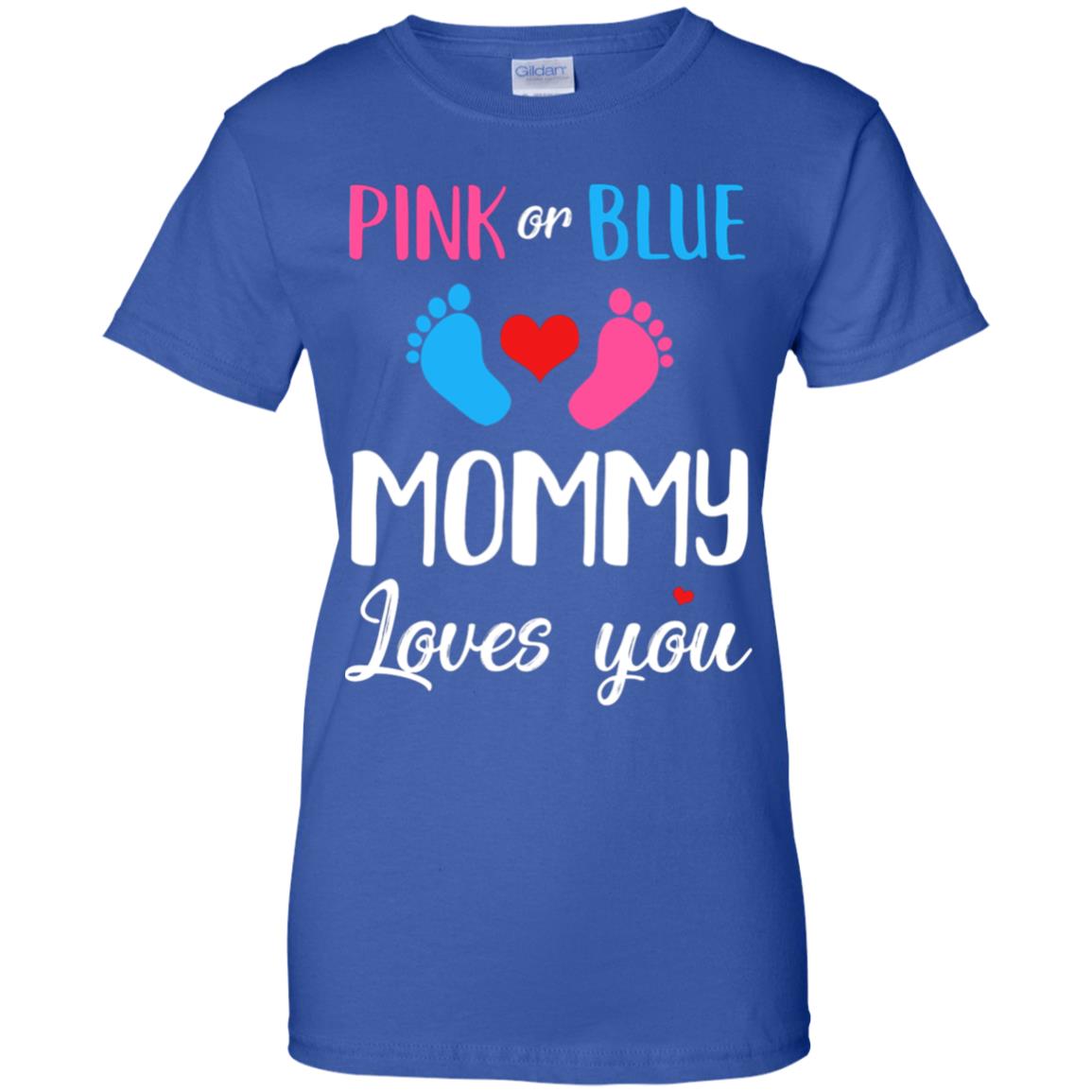 Pink Or Blue Mommy Loves You Funny Gender Reveal Party Gift T-Shirt & Hoodie | Teecentury.com