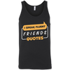 I Speak Fluent Friends Quotes T-Shirt & Hoodie | Teecentury.com