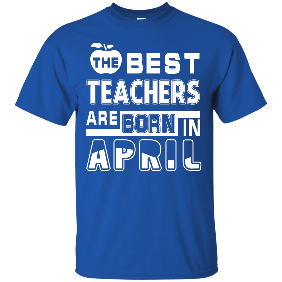 The Best Teachers Are Born In April T-Shirt & Hoodie | Teecentury.com