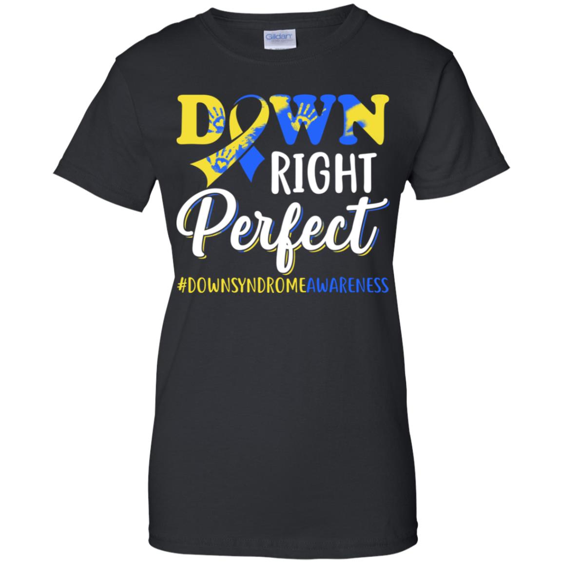 Down Syndrome Awareness Down Right Perfect T-Shirt & Hoodie | Teecentury.com