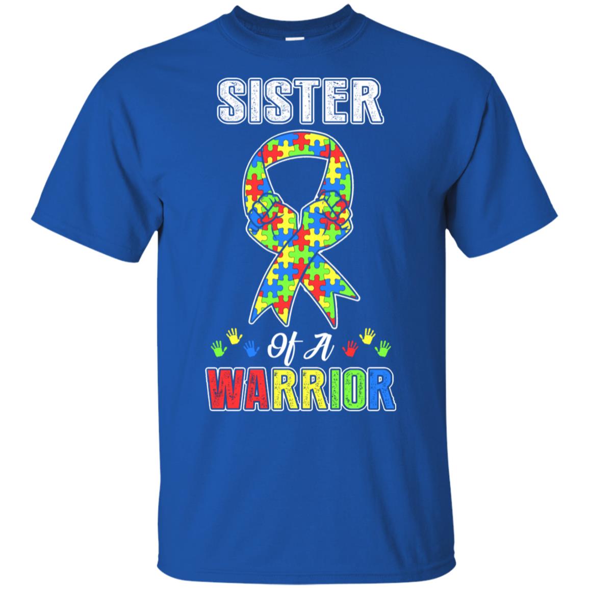 Sister Of A Warrior Support Autism Awareness Gift T-Shirt & Hoodie | Teecentury.com