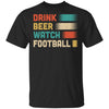 Vintage Drink Beer Watch Football For Gameday T-Shirt & Hoodie | Teecentury.com