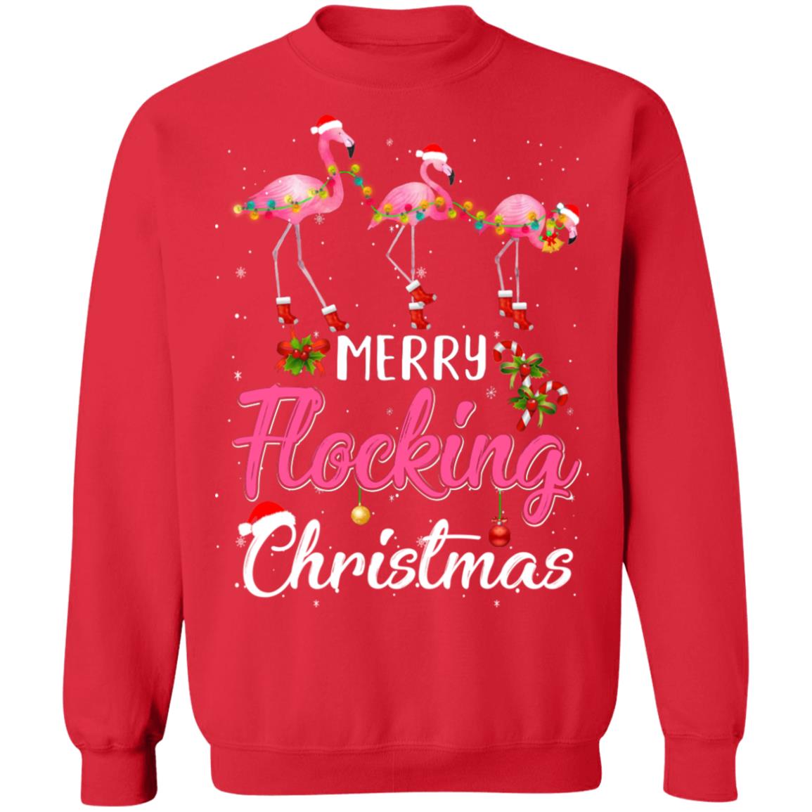 Merry Flocking Christmas Gift For Flamingo Lovers T-Shirt & Sweatshirt | Teecentury.com
