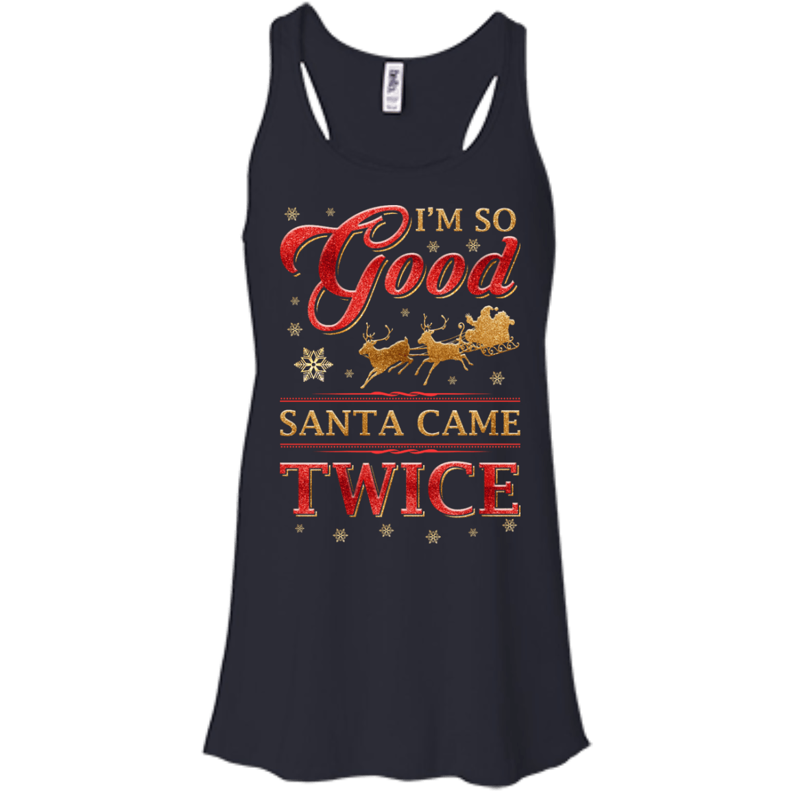 I'm So Good Santa Came Twice T-Shirt & Hoodie | Teecentury.com