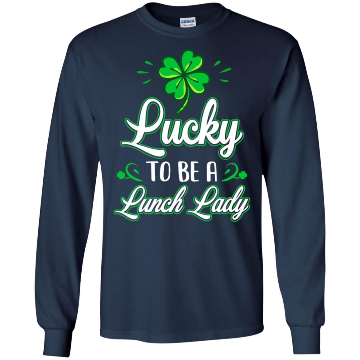 Lucky To Be A Lunch Lady St Patricks Day School Teacher T-Shirt & Hoodie | Teecentury.com