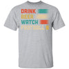 Vintage Drink Beer Watch Football For Gameday T-Shirt & Hoodie | Teecentury.com