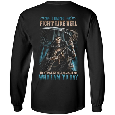 Fighting Like Hell Has Made Me Who I Am Today T-Shirt & Hoodie | Teecentury.com