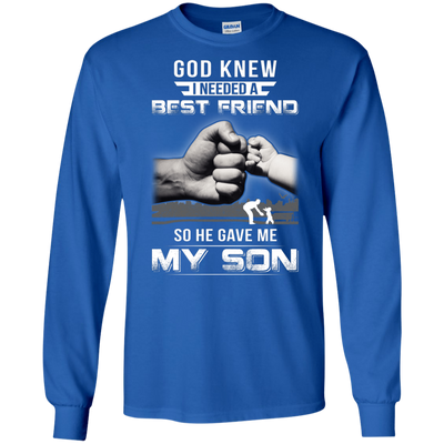 God Knew I Needed A Best Friend So He Gave My Son T-Shirt & Hoodie | Teecentury.com