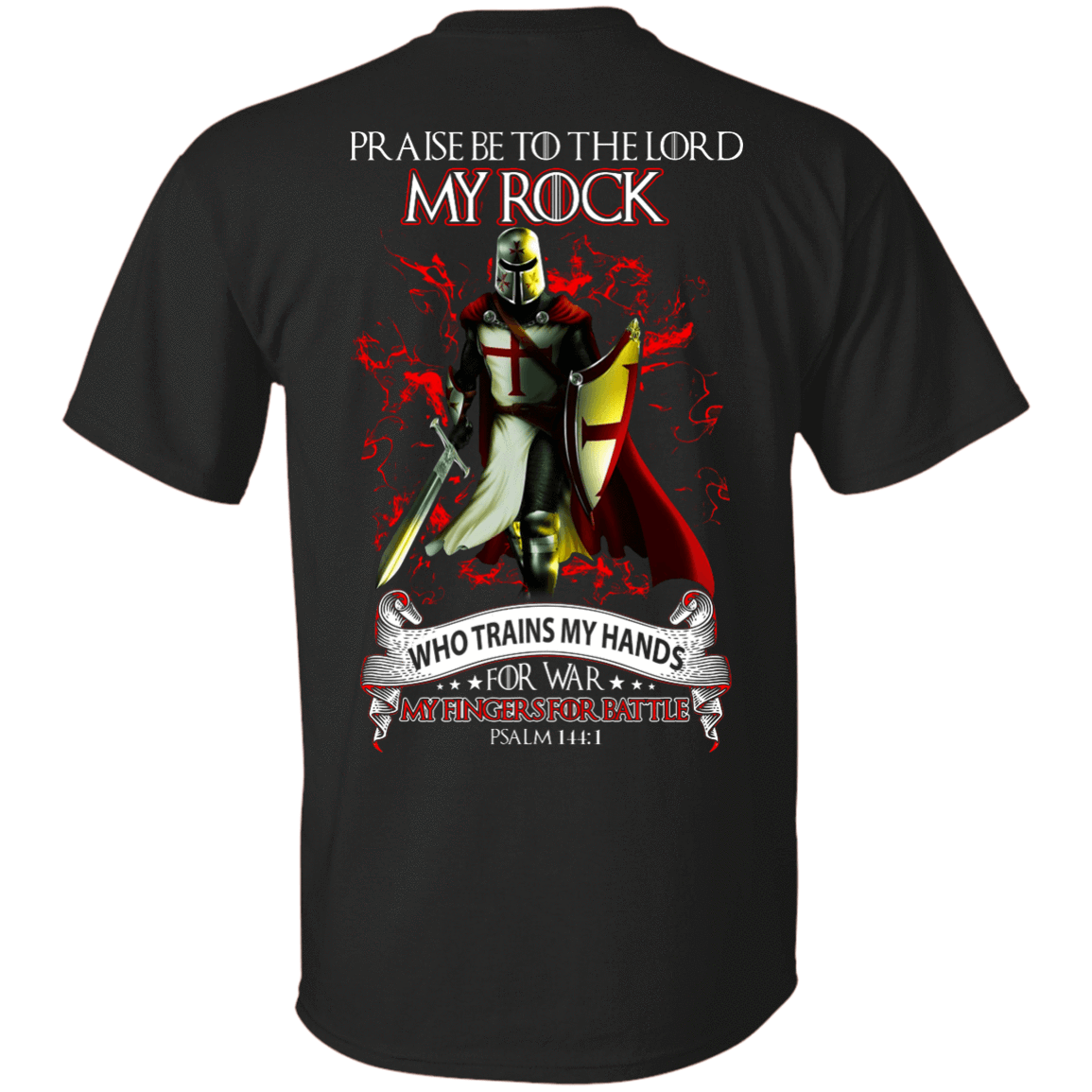 Praise The Lord My Rock Who Trains My Hands For War T-Shirt & Hoodie | Teecentury.com