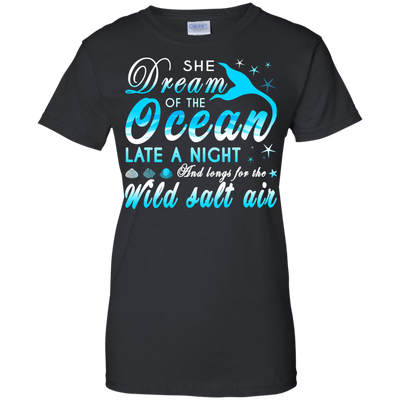 She Dream Of The Ocean Late Night And Longs For The Wild Salt Air T-Shirt & Hoodie | Teecentury.com