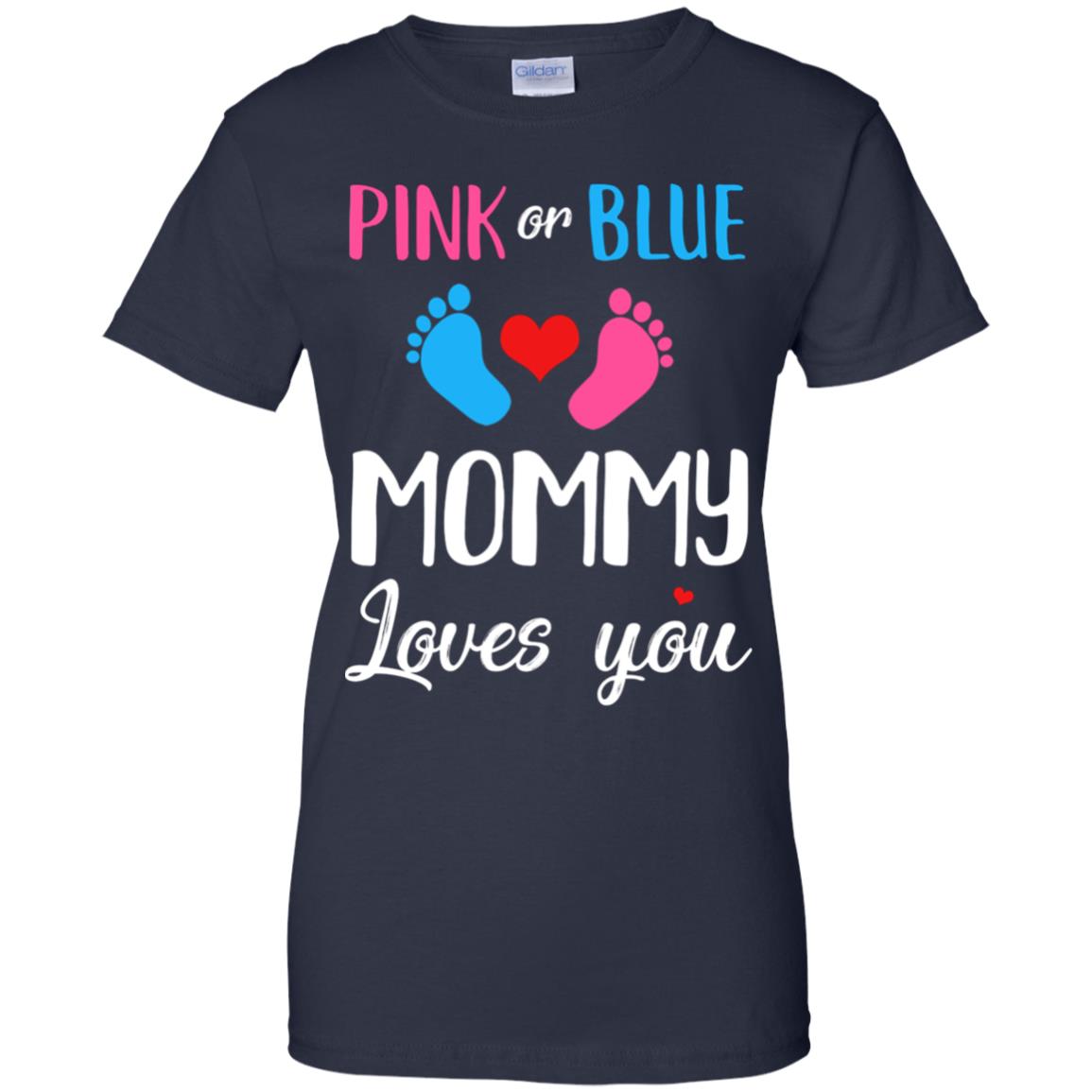 Pink Or Blue Mommy Loves You Funny Gender Reveal Party Gift T-Shirt & Hoodie | Teecentury.com