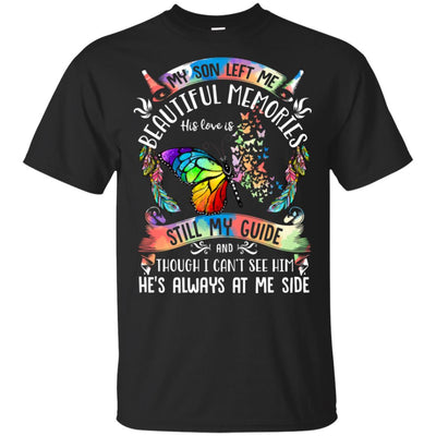 My Son Left Me Beautiful Memories His Love Is Still My Guide T-Shirt & Hoodie | Teecentury.com