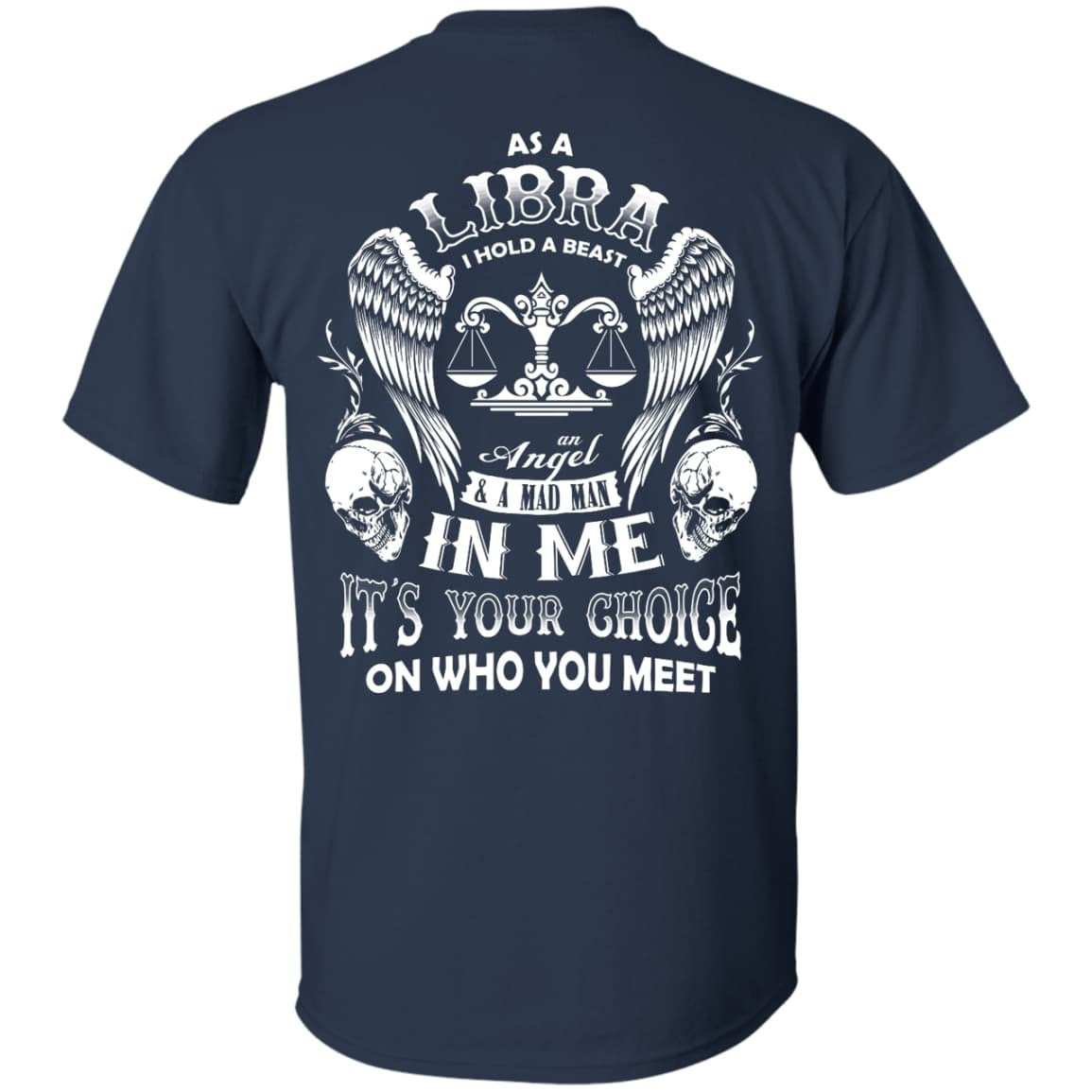 As A Libra I Hold A Beast An Angel A Madman In Me T-Shirt & Hoodie | Teecentury.com