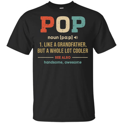 Vintage Pop Gifts Grandpa Definition Fathers Day T-Shirt & Hoodie | Teecentury.com