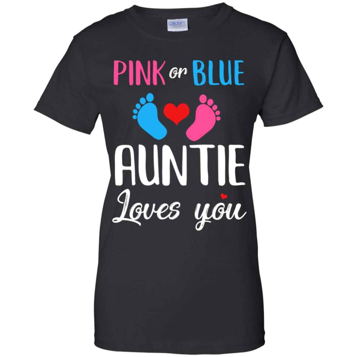 Pink Or Blue Auntie Loves You Funny Gender Reveal Party Gift T-Shirt & Hoodie | Teecentury.com