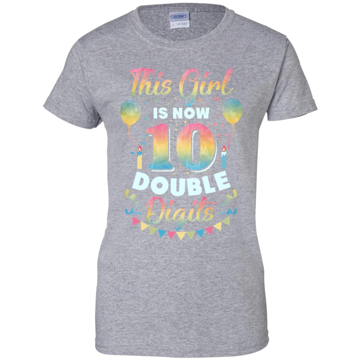 This Girl Is Now 10 Double Digits Tenth Birthday Gift T-Shirt & Hoodie | Teecentury.com