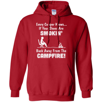 Every Camper Knows If Your Shoes Are Smokin' Camping T-Shirt & Hoodie | Teecentury.com