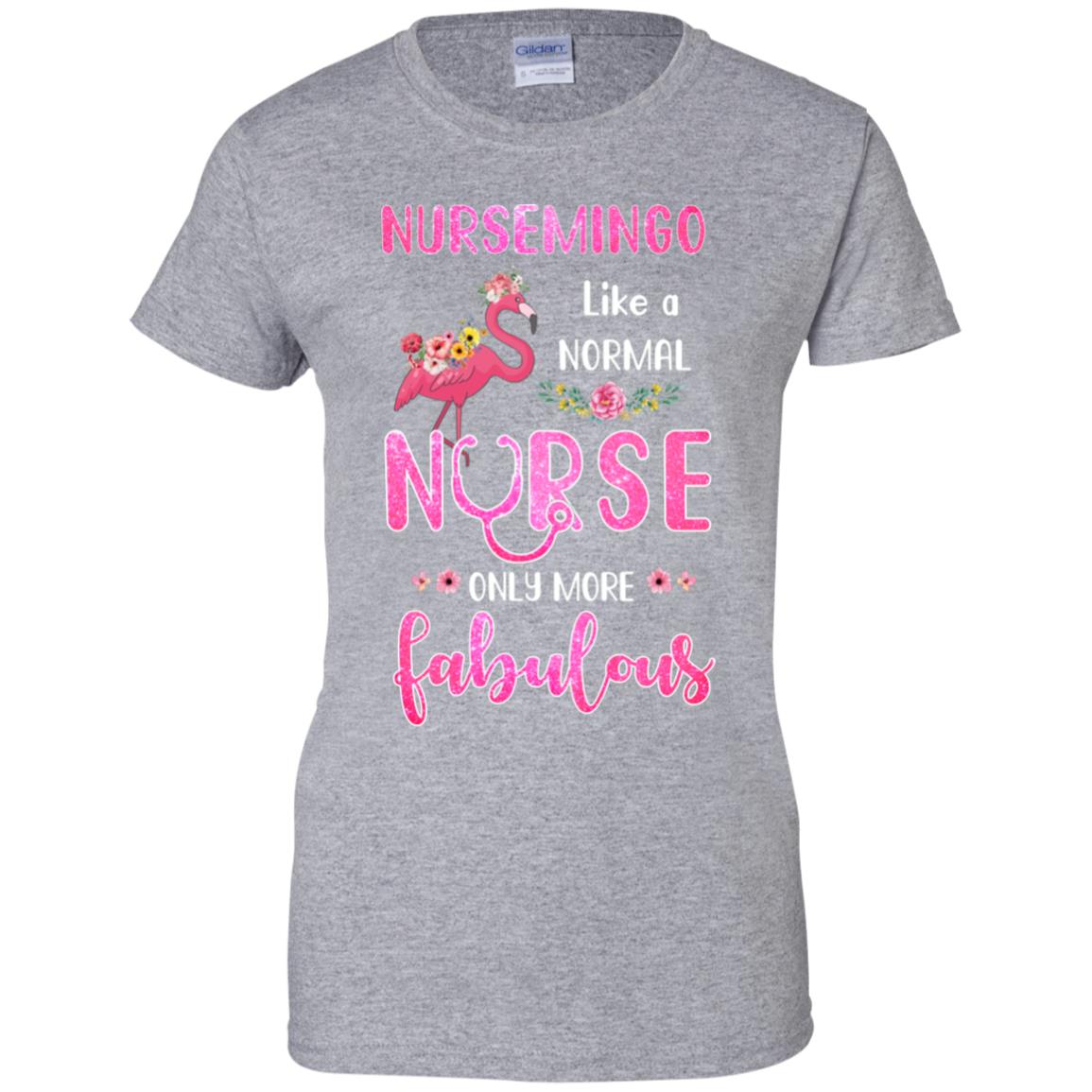 Nursemingo Like A Normal Nurse Only More Fabulous Mom T-Shirt & Hoodie | Teecentury.com