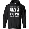 I Have Two Titles Dad And Pops Fathers Day Gift Dad T-Shirt & Hoodie | Teecentury.com