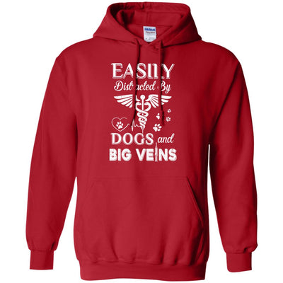 Easily Distracted By Dogs And Big Veins Nurse Puppy T-Shirt & Hoodie | Teecentury.com