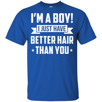 I'm A Boy I Just Have Better Hair Than You Funny Kids Youth Youth Shirt | Teecentury.com