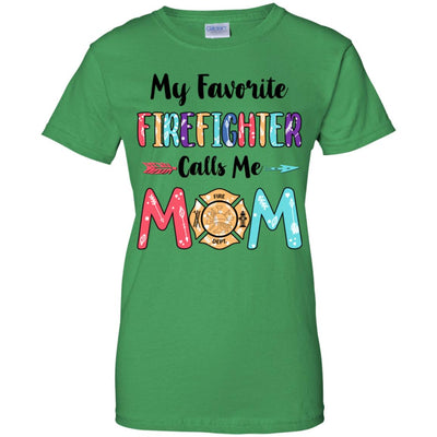 My Favorite Firefighter Calls Me Mom Mothers Day Gift T-Shirt & Hoodie | Teecentury.com