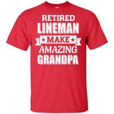 Funny Retired Lineman Make Amazing Grandpa Gifts T-Shirt & Hoodie | Teecentury.com