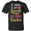 It Takes Lots Of Sparkle To Be A 2nd Grade Teacher T-Shirt & Hoodie | Teecentury.com
