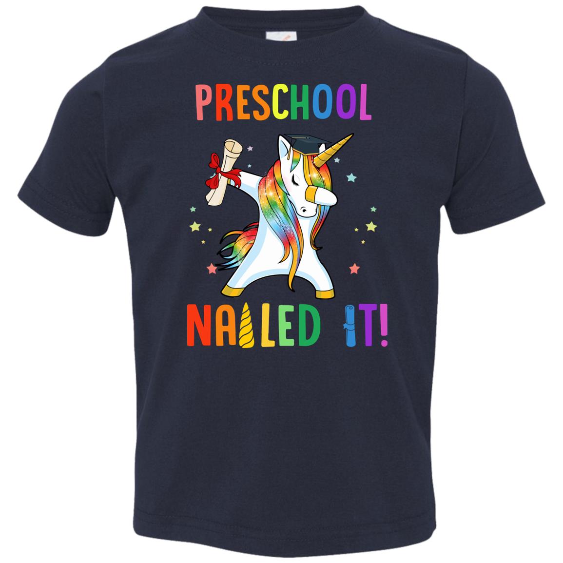 Dabbing Preschool Unicorn Nailed It Graduation Class Of 2019 T-Shirt