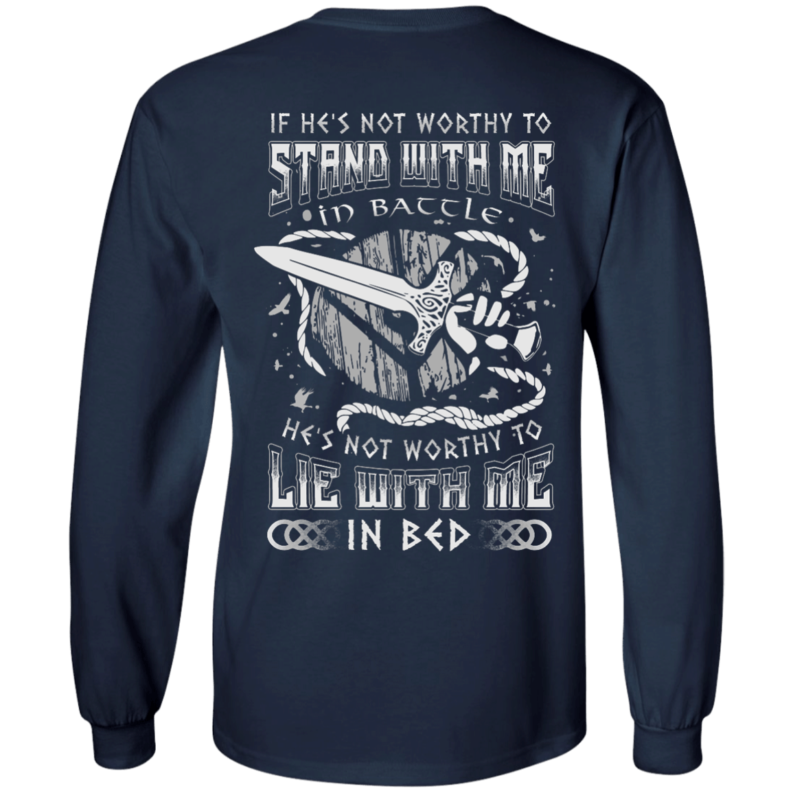 Viking If He Is Not Worthy To Stand With Me In Battle T-Shirt & Hoodie | Teecentury.com