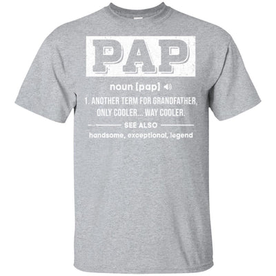 Pap Gifts Grandpa Definition Fathers Day T-Shirt & Hoodie | Teecentury.com