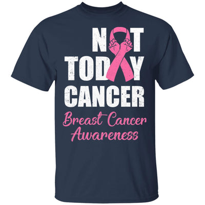 Support Breast Cancer Awareness Pink Ribbon Not Today T-Shirt & Hoodie | Teecentury.com