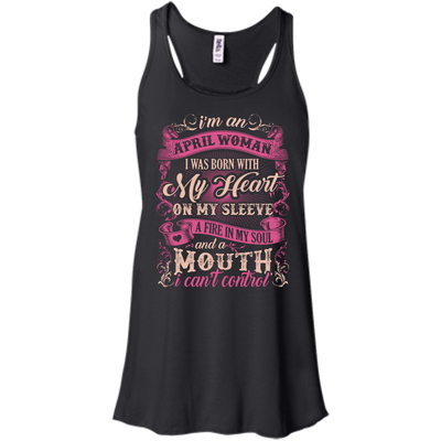 I Am An April Woman I Was Born With My Heart On My Sleeve T-Shirt & Hoodie | Teecentury.com